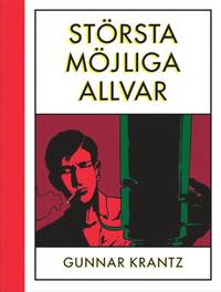 St�rsta m�jliga allvar (inbunden)