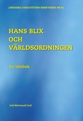 Hans Blix och vrldsordningen : en vnbok