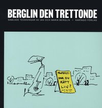 Berglin den trettonde : samlade teckningar av Jan och Maria Berglin (h�ftad)
