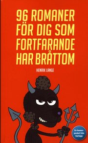 96 romaner f�r dig som fortfarande har br�ttom (pocket)