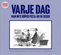Varje dag man inte k�per pizza �r en seger (h�ftad)