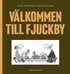 V�lkommen till Fjuckby : Jan och Maria Berglins samlade teckningar