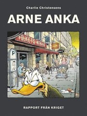 Arne Anka : rapport fr�n kriget (h�ftad)