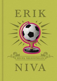 Den nya v�rldsfotbollen (inbunden)
