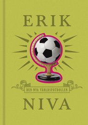 Den nya v�rldsfotbollen (inbunden)