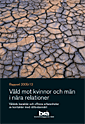 V�ld mot kvinnor och m�n i n�ra relationer (h�ftad)