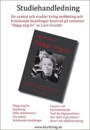 Studiehandledning Sl�pp mig fri (h�ftad)