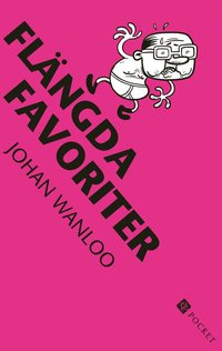 Fl�ngda favoriter (pocket)