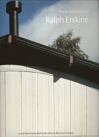The Architecture of Ralph Erskine (h�ftad)
