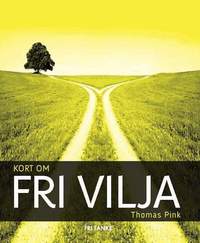 Kort om fri vilja (inbunden)
