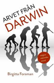 Arvet fr�n Darwin : religion, m�nniska, moral (pocket)