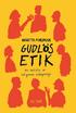 Gudl�s etik : en befrielse ur religionens tv�ngstr�ja