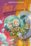 The Space Journey. Marcus and Mariana's Adventures with Uncle Albert