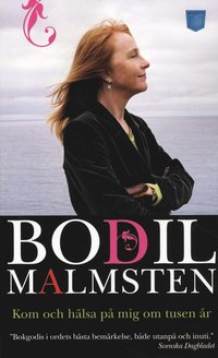 Kom och h�lsa p� mig om tusen �r : www.finistere.se : mars 2006 - april 2007 (inbunden)