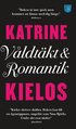 V�ldt�kt och romantik : en ber�ttelse om kvinnlig sexualitet