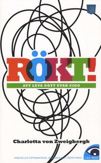 R�kt! : att leva gott utan cigg (kartonnage)