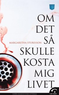 Om det s� skulle kosta mig livet