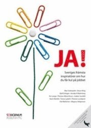 JA! 2011 : Sveriges frmsta inspiratrer och Bruce King om hur du fr kul p jobbet