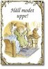 H�ll modet uppe