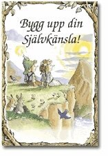Bygg upp din sj�lvk�nsla! (h�ftad)
