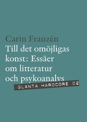 Till det om�jligas konst : ess�er om litteratur och psykoanalys (h�ftad)