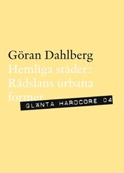 Hemliga st�der : r�dslans urbana former (h�ftad)