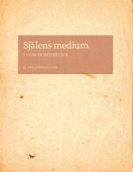Sj�lens medium : skrift och subjekt i Nordeuropa omkring 1500 (h�ftad)