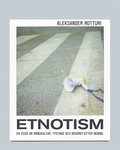 Etnotism: En ess om mngkultur, tystnad och begret efter mening