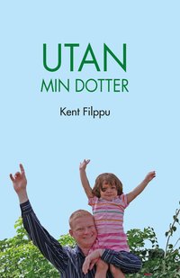 Utan min dotter