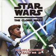 Star Wars. The Clone Wars : bildlexikon 2 (inbunden)