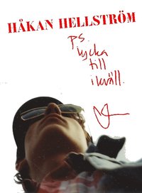 H�kan Hellstr�m : ps lycka till ikv�ll (inbunden)