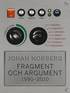 Fragment och argument 1990-2010