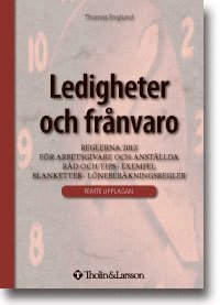Ledigheter och fr�nvaro (h�ftad)