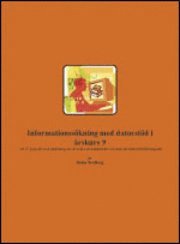 Informationss�kning med datorst�d i �rskurs 9 (h�ftad)