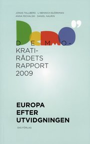 Europa efter utvidgningen - Demokratir�dets rapport 2009 (h�ftad)
