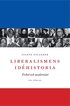 Liberalismens id�historia : frihet och modernitet