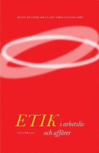 Etik i arbetsliv och aff�rer (h�ftad)