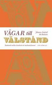 V�gar till v�lst�nd : sambandet mellan demokrati och marknadsekonomi (h�ftad)