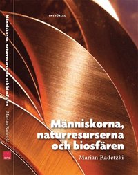 M�nniskorna, naturresurserna och biosf�ren (h�ftad)