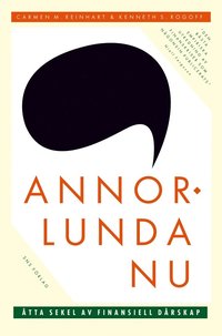 Annorlunda nu : �tta sekel av finansiell d�rskap (inbunden)