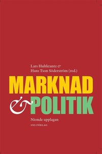 Marknad och politik (inbunden)