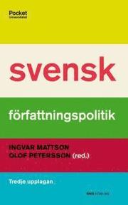 Svensk f�rfattningspolitik (h�ftad)