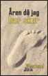 �ren d� jag bar skor