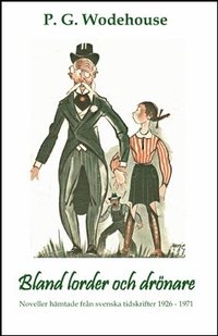 Bland lorder och dr�nare : noveller h�mtade fr�n svenska tidskrifter 1926-1971 (h�ftad)