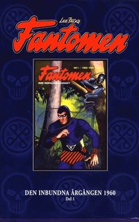 Fantomen : Den inbundna �rg�ngen 1960. D. 1 (inbunden)