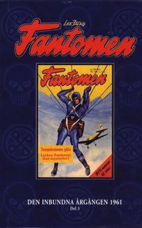 Fantomen : Den inbundna �rg�ngen 1961. D. 3 (inbunden)