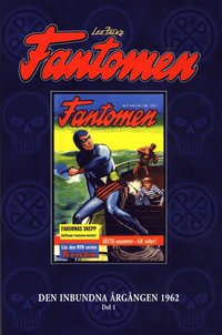 Fantomen : Den inbundna �rg�ngen 1962. D. 1 (inbunden)