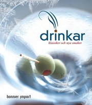 Drinkar : klassiker och nya smaker (kartonnage)