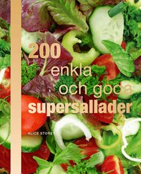 200 enkla och goda supersallader (kartonnage)