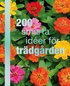 200 smarta id�er f�r tr�dg�rden